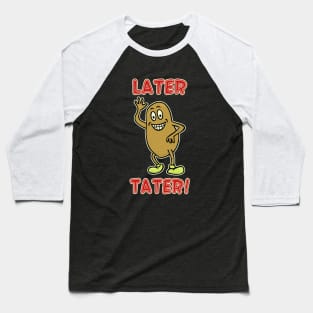 Later Tater #3 Baseball T-Shirt